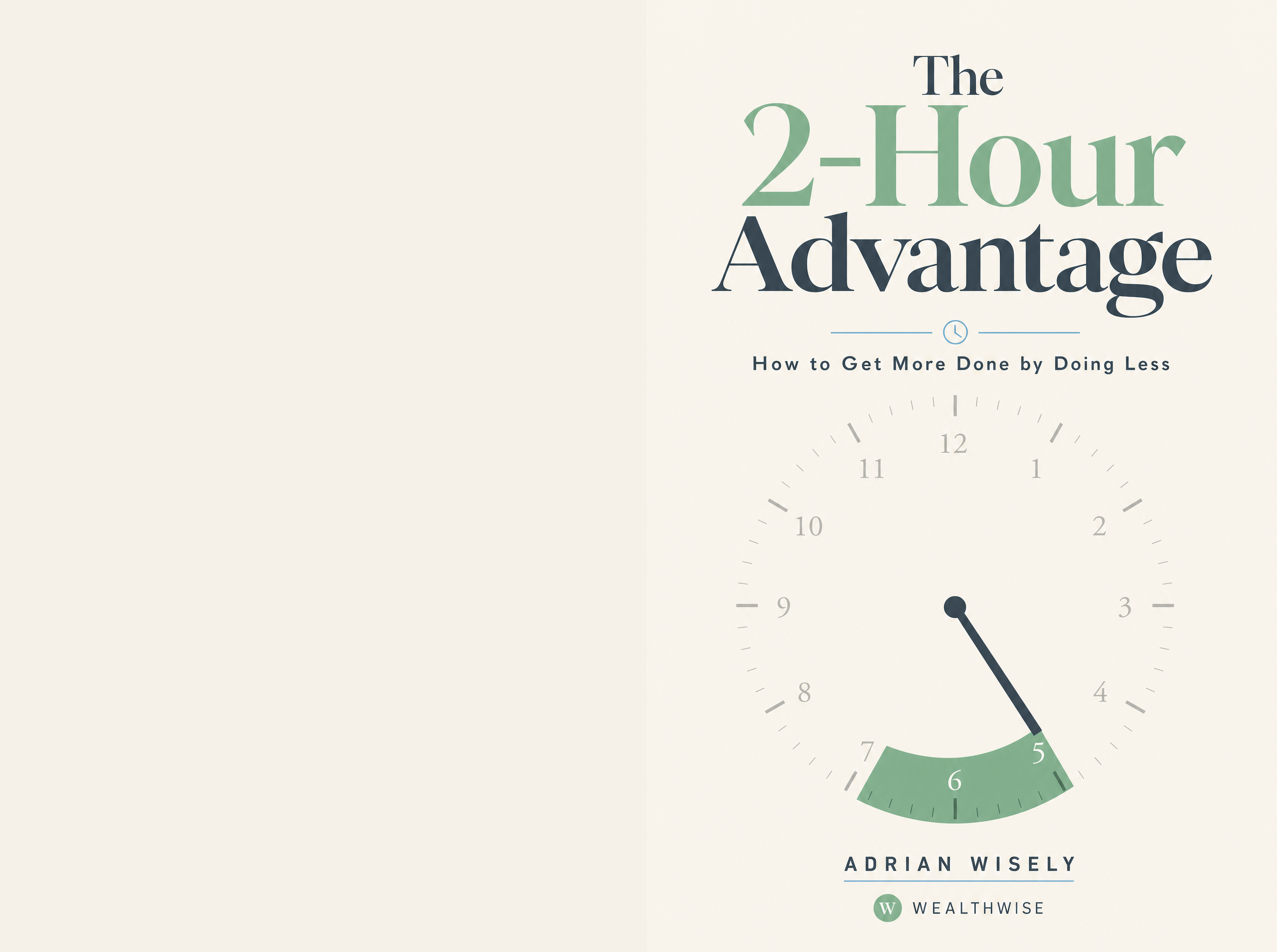 The 2-Hour Advantage Full Wrap